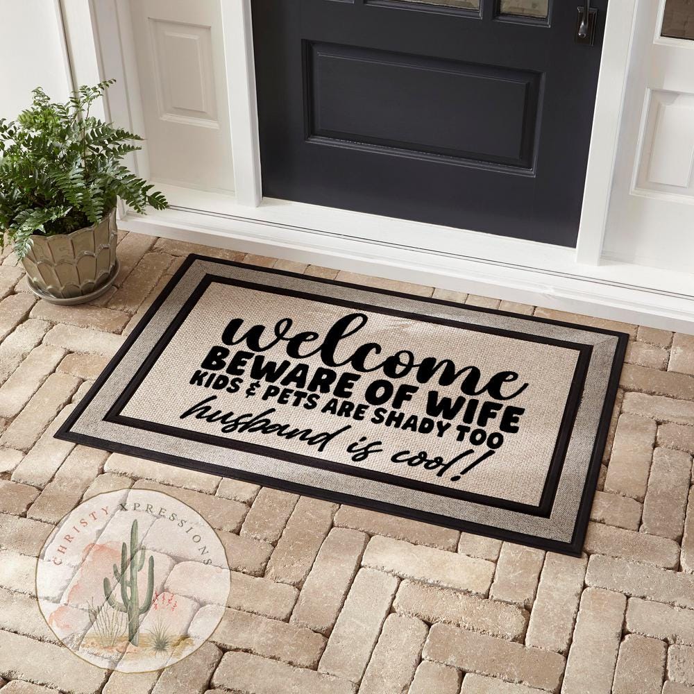 Funny Welcome Doormat, Beware Husband Kids Pets Shady Wife, Recycled Rubber Backing