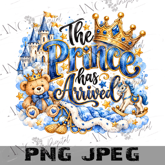 The Prince Has Arrived PNG, Baby Boy Announcement Sublimation, Watercolor Prince PNG, Royal Baby Castle Crown, Newborn Boy Digital Download