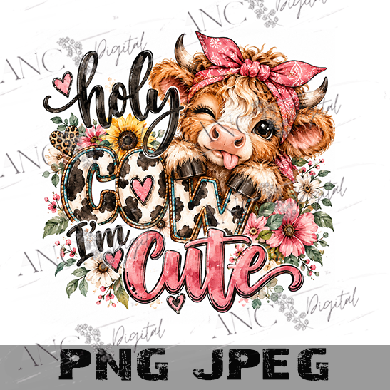 Holy Cow I’m Cute PNG, Cute Highland Cow Sublimation, Baby Cow PNG, Western Cowgirl Design, Pink Cow Digital Download