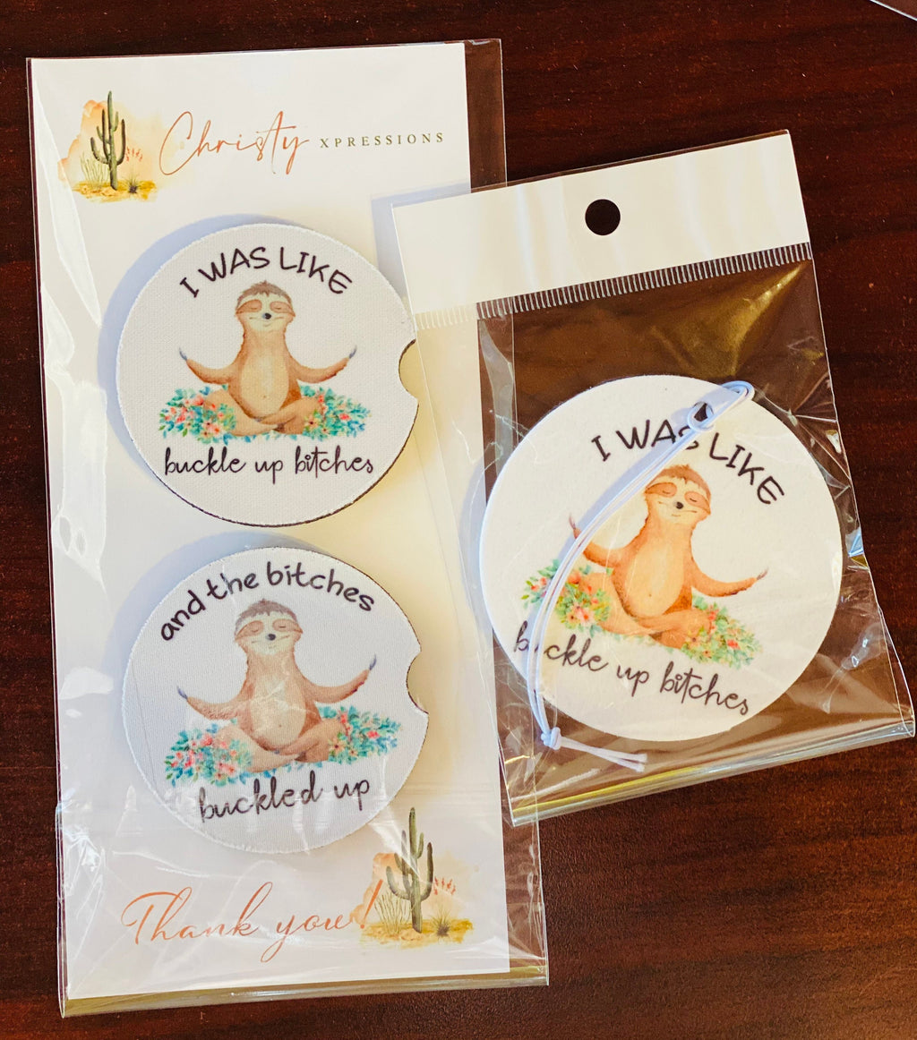 Funny Sloth Car Freshener: "Buckle Up Bitches" Saying