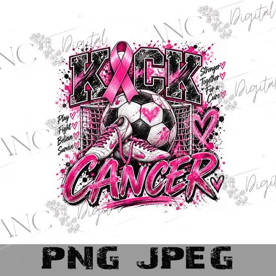 Kick Cancer Soccer PNG, Breast Cancer Awareness Soccer Design, Pink Ribbon Soccer PNG, Soccer Mom Sublimation, Cancer Warrior