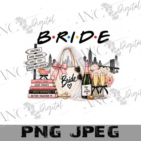 Bridal Squad PNG, Bride PNG, Bachelorette Party Shirt Design, Bride Tribe, Bridal Party Sublimation, Wedding Shirt, NYC Girls Trip