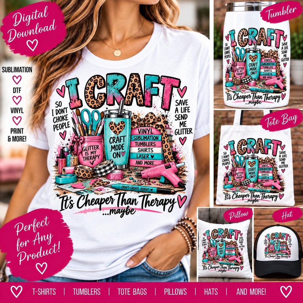 Crafter PNG Sublimation Design, It’s Cheaper Than Therapy Maybe PNG, Crafting Shirt Design, Funny Crafter Gift, DIY Crafter download