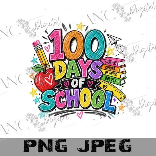 100 Days of School PNG, 100th Day of School Shirt Design, Teacher Classroom PNG, School Sublimation Design, Kids School PNG