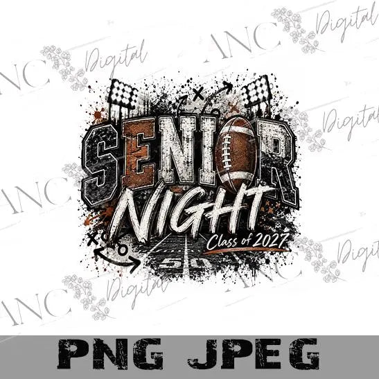 Football Senior Night PNG, Class of 2027 PNG, Senior Football Design, Senior Night Sublimation, Football Mom Shirt, Digital Download