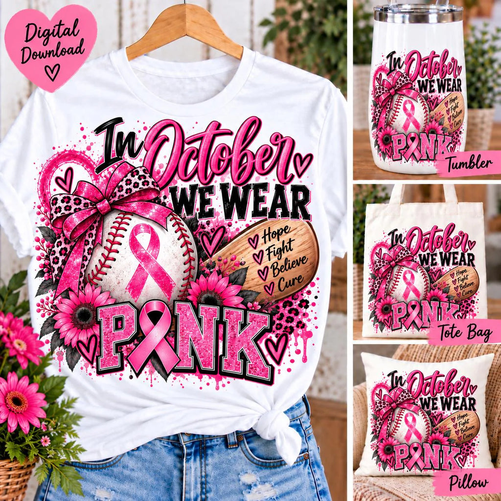 Breast Cancer Baseball PNG, In October We Wear Pink PNG, Breast Cancer Awareness Sublimation, Pink Baseball PNG, October Shirt Design