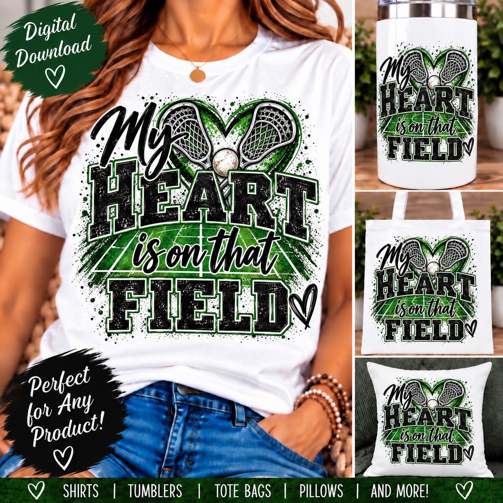 My Heart Is On That Field Lacrosse PNG | Lacrosse Mom Sublimation Design | Lacrosse Heart PNG | Game Day Digital Download | Sports Mom PNG