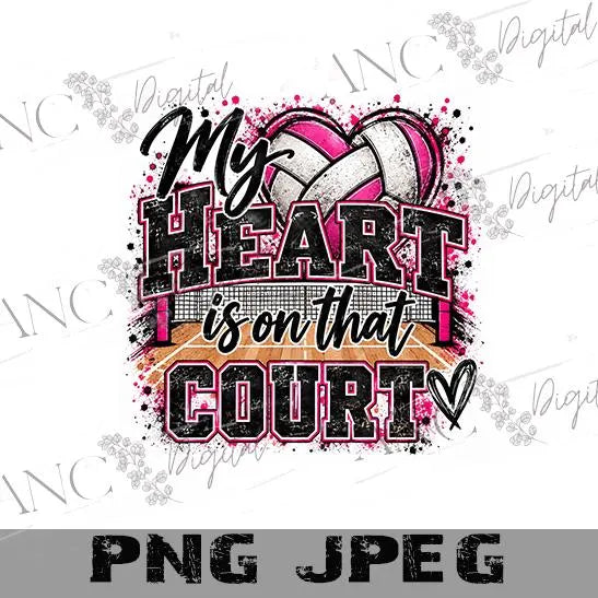 My Heart Is on That Court Volleyball PNG | Volleyball Mom Sublimation Design | Volleyball Heart PNG | Game Day Digital Download | Sports Mom
