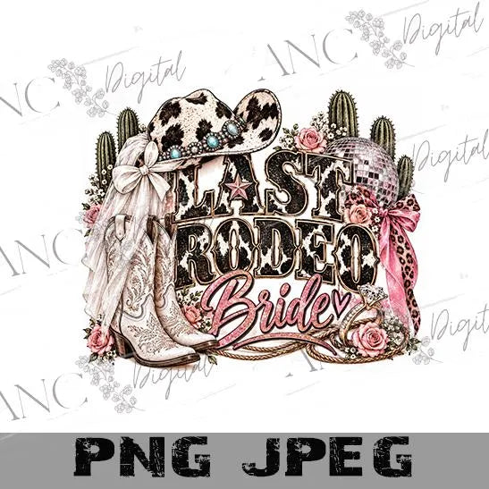 Last Rodeo Bride & Bride Squad PNG | Bachelorette Party Shirts | Western Cowgirl Bride PNG | Bridal Party Sublimation | Digital Download