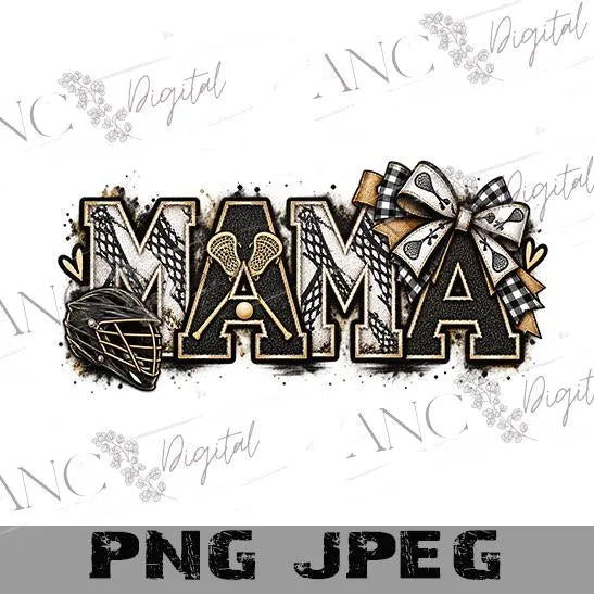 Lacrosse MAMA PNG | Lacrosse Mom Sublimation Design | Sports Mama  | Lacrosse Bow Design | Mom Shirt PNG | Digital Download