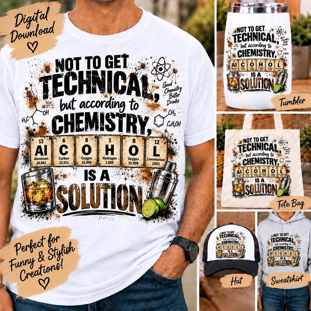 Alcohol Is a Solution PNG, Funny Chemistry PNG, Grunge Sublimation Design, Alcohol PNG, Drinking Humor shirt png