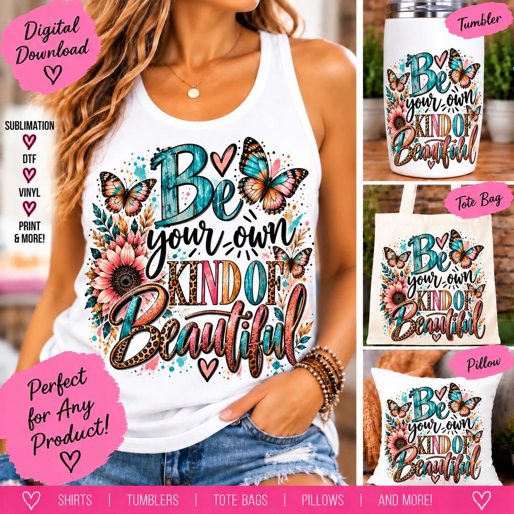Be Your Own Kind of Beautiful PNG, Inspirational Sublimation Design, Butterfly Leopard Print PNG, Empowering Quote Digital Download