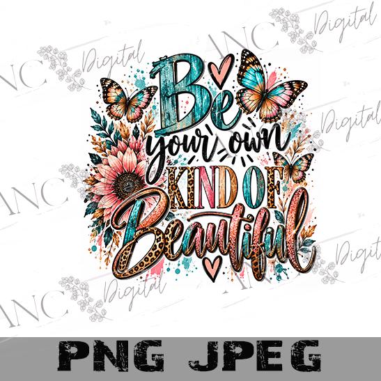 Be Your Own Kind of Beautiful PNG, Inspirational Sublimation Design, Butterfly Leopard Print PNG, Empowering Quote Digital Download