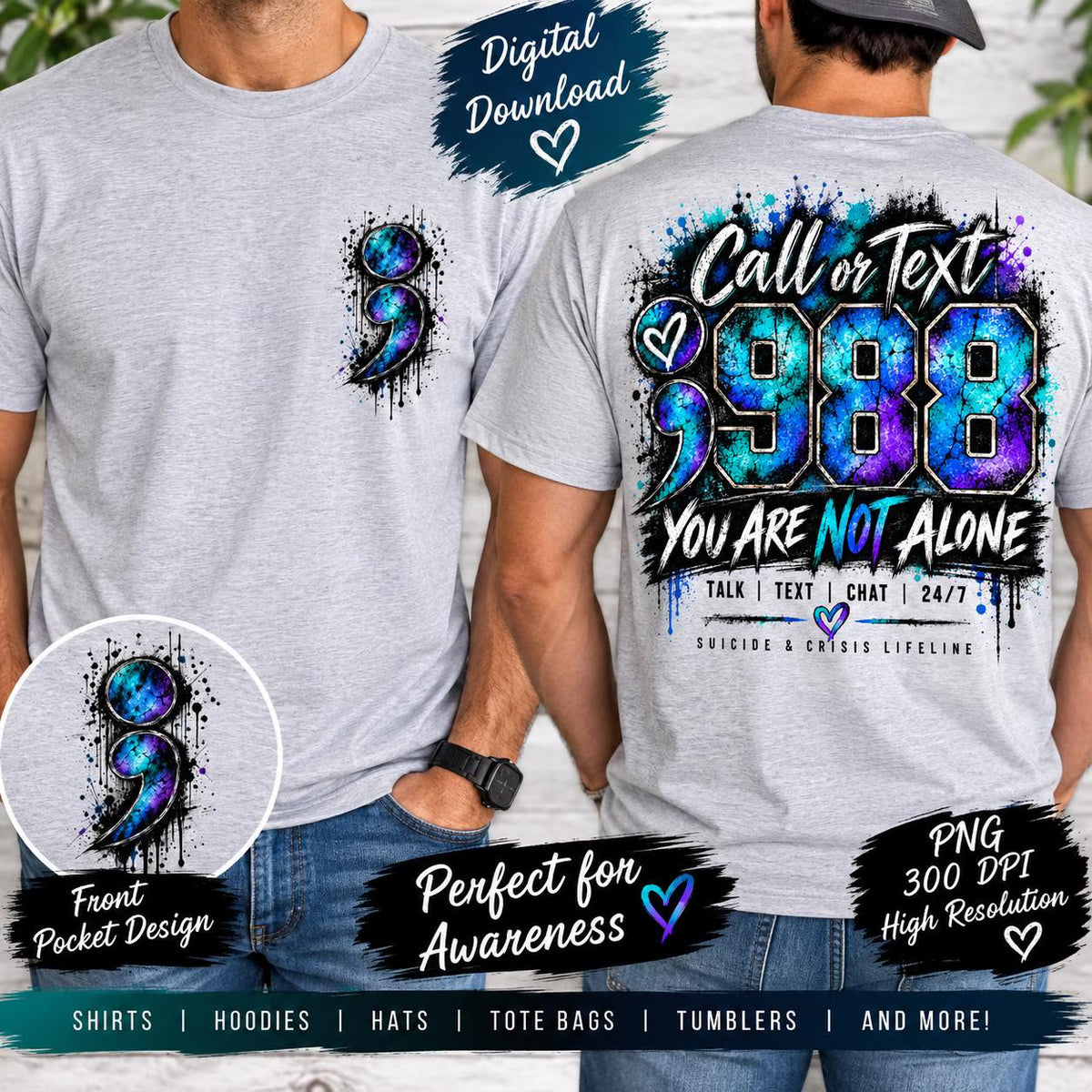 988 Suicide Awareness PNG, 988 Call or Text Sublimation, Mental Health Semicolon PNG, You Are Not Alone Shirt Design, Crisis Hotline PNG