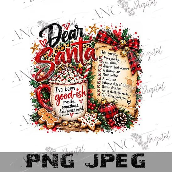 Dear Santa Christmas PNG, Funny Santa Wish List Sublimation Design, Good-ish Christmas PNG, Buffalo Plaid Holiday Digital Download