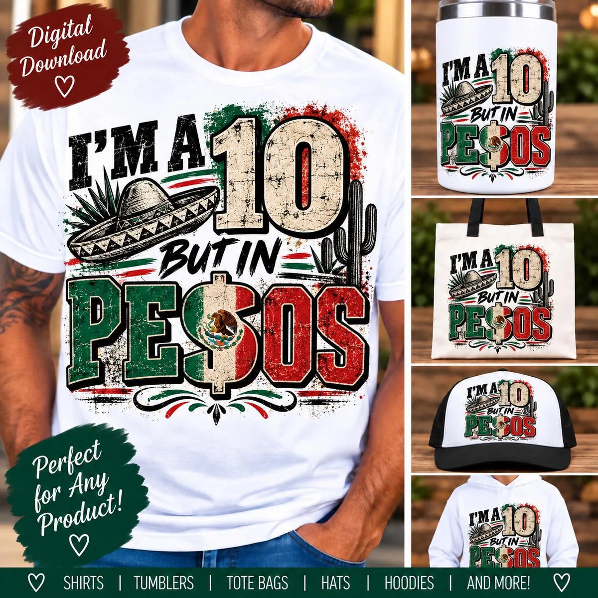 I’m a 10 But in Pesos PNG, Funny Mexican Shirt Design, Hispanic Sublimation, Mexico Digital Download
