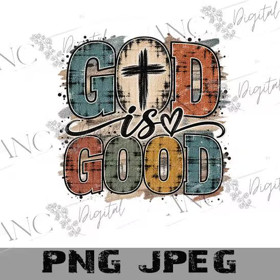 God Is Good PNG, Christian Sublimation Design, Faith Shirt PNG, Religious Digital Download