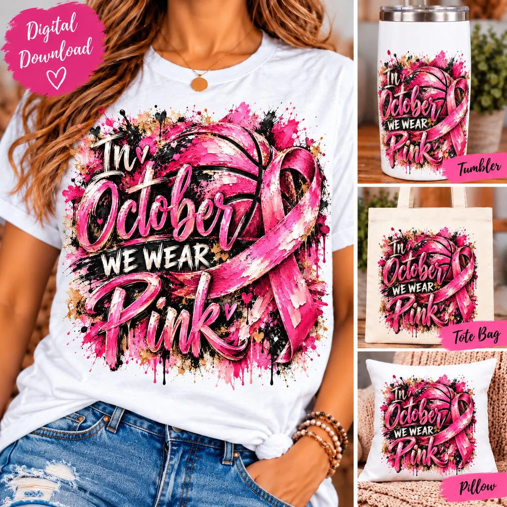 In October We Wear Pink Basketball PNG, Breast Cancer Awareness Sublimation, Pink Ribbon Sports PNG