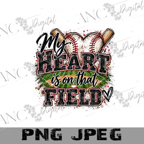 My Heart Is On That Field Baseball PNG | Baseball Mom Sublimation Design |Baseball Heart PNG | Game Day Digital Download | Sports Mom PNG