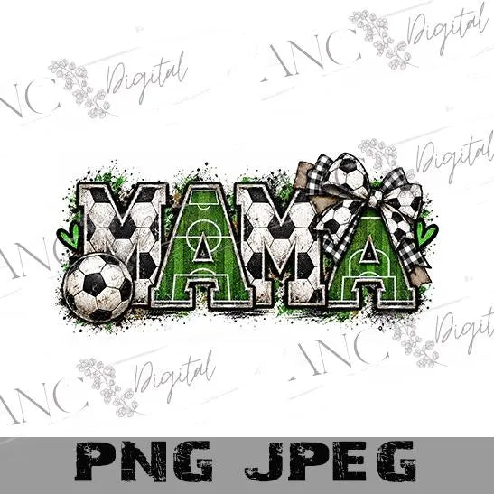 Soccer MAMA PNG | Soccer Mom Sublimation Design | Sports Mama | Soccer Bow Design | Mom Shirt PNG | Digital Download