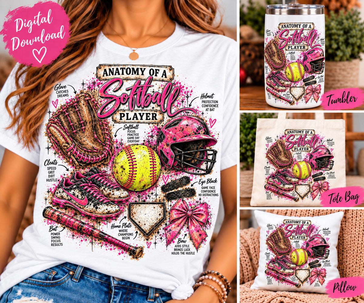 Anatomy of a Softball Player PNG, Softball Sublimation Design, Softball Girl PNG, Pink Softball Digital Download, Softball Mom Shirt PNG