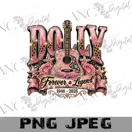 Dolly Forever a Legend PNG, Country Music Tribute Sublimation, Pink Guitar Western PNG, 1946-2026 Memorial Digital Download