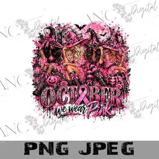 October We Wear Pink PNG, Breast Cancer Awareness Witch Sublimation, Halloween Pink Ribbon Digital Download