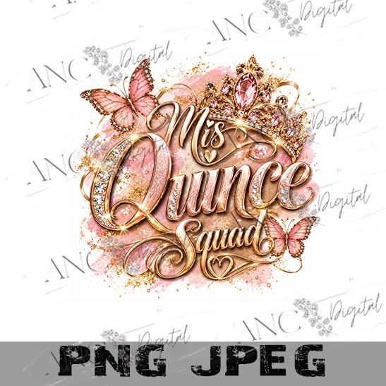 Mis Quince & Mis Quince Squad PNG Bundle, Quinceañera Sublimation Design, Pink Gold Quince Shirt PNG, XV Birthday Digital Download