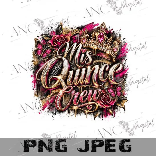 Mis Quince XV PNG Bundle, Mis Quince Crew PNG, Quinceañera Sublimation Design, Pink Black Gold Quince Shirt, 15th Birthday Digital