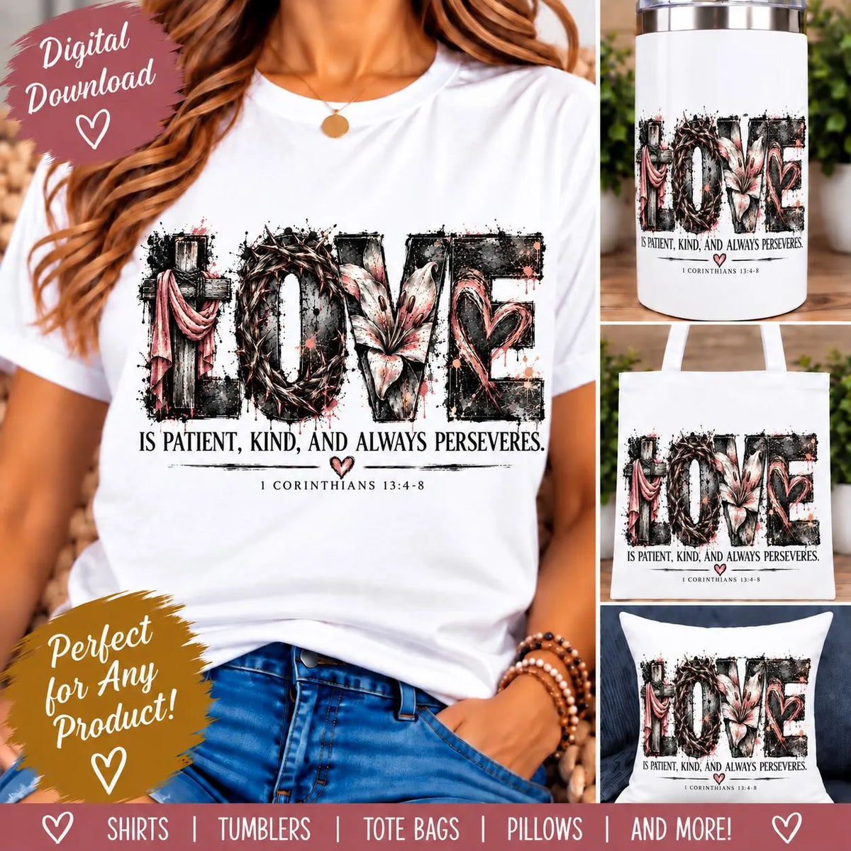 1 Corinthians 13:4-8 PNG, Love Is Patient PNG, Christian Sublimation Design, Bible Verse PNG, Faith Shirt Design, Religious Digital Download