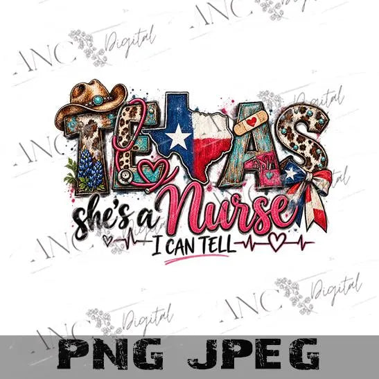 Texas Nurse PNG, She’s a Nurse I Can Tell PNG, Texas Nurse Sublimation Design, Western Nurse PNG, Cow Print Nurse Digital Download