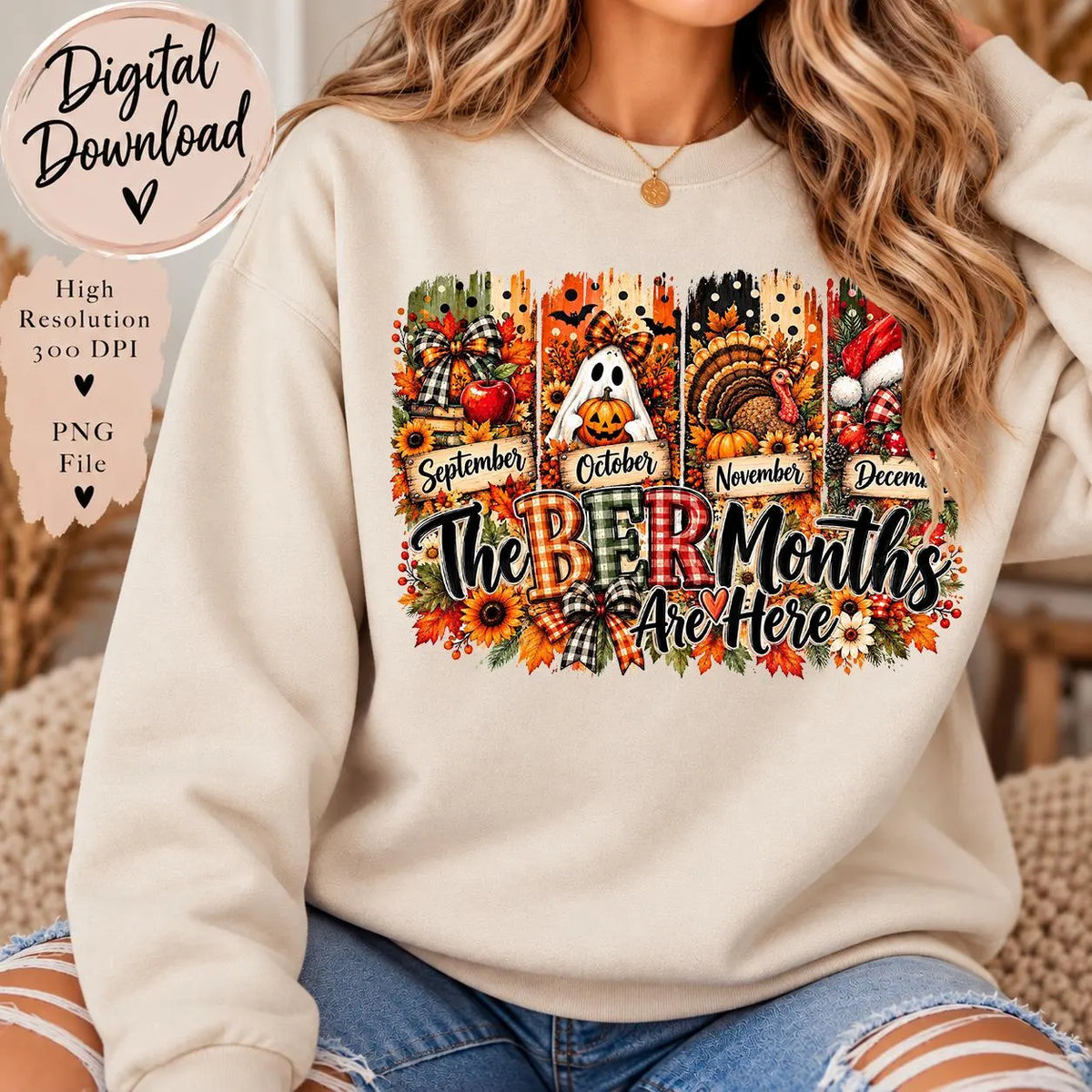 The BER Months Are Here PNG, September October November December Sublimation Design, Fall Halloween Thanksgiving Christmas PNG