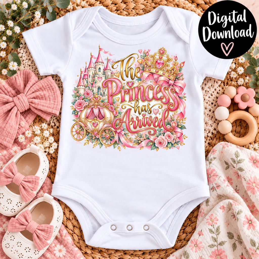 The Princess Has Arrived PNG, Baby Girl Announcement Sublimation, Watercolor Princess PNG, Pink Castle Crown Carriage, Newborn Girl Digital