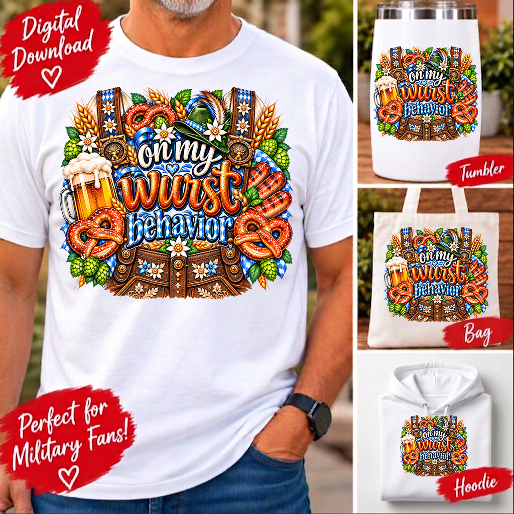 On My Wurst Behavior PNG | Oktoberfest Sublimation Design | Funny Beer Pretzel Bratwurst PNG | Bavarian Festival Shirt Design Digital